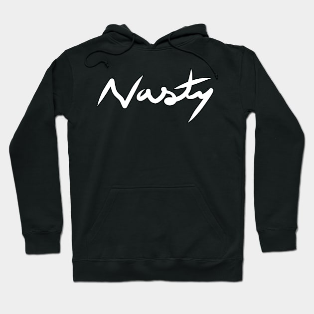 Nasty Hoodie by WFDJ